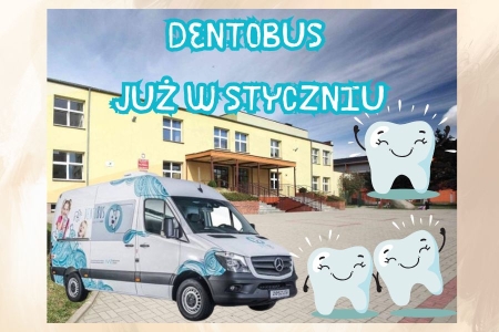 Dentobus w naszej szkole!