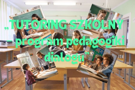 TUTORING SZKOLNY – program pedagogiki dialogu